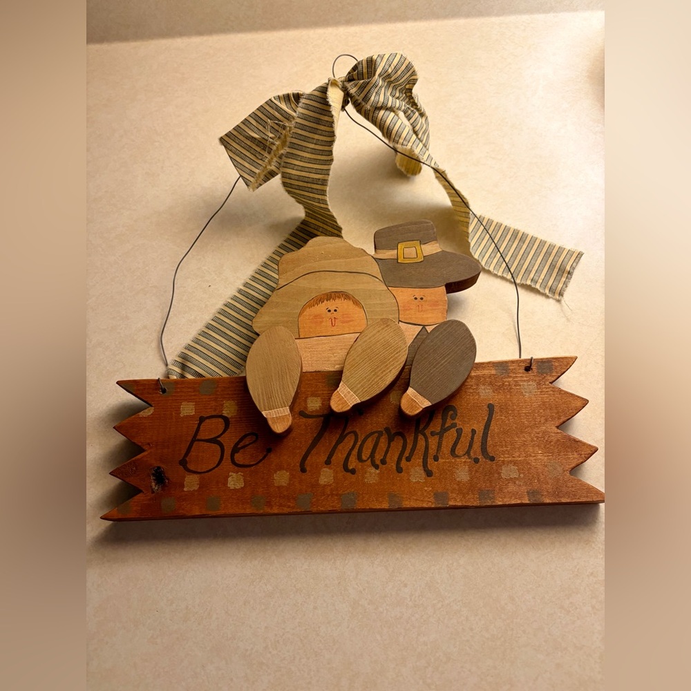 Vintage Handmade Wooden “Be Thankful” Thanksgiving Sign